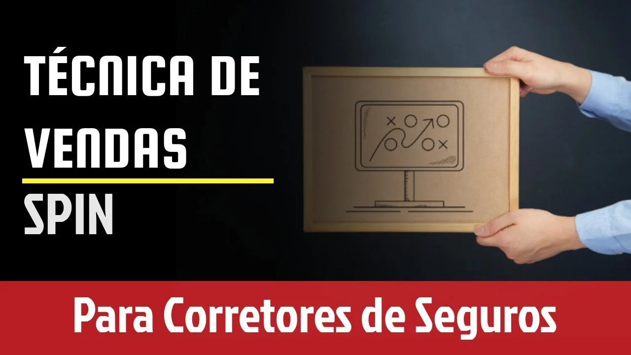 Técnica de vendas spin para corretores de seguros